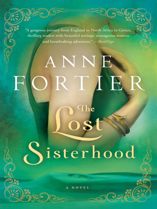 Title details for The Lost Sisterhood by Anne Fortier - Available